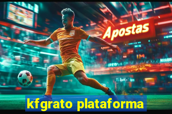 kfgrato plataforma